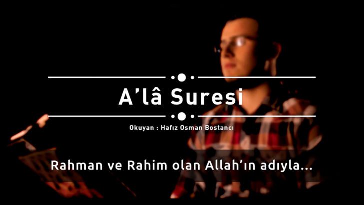 Hafız Osman Bostancı – A’lâ Sûresi
