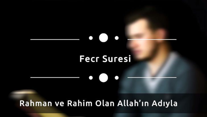 Hafız Osman Bostancı – Fecr Sûresi