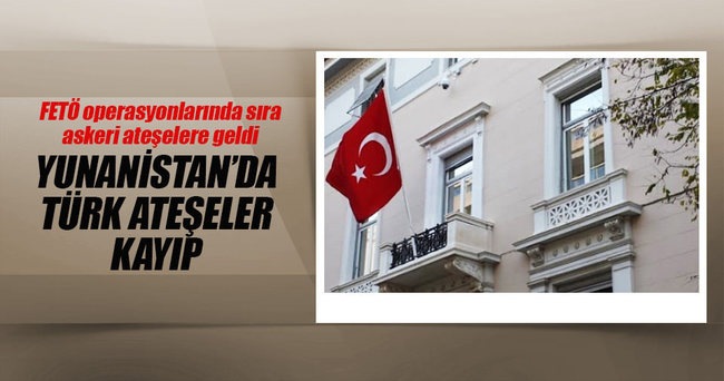 Yunanistan’da Türk Ataşeler Kayıp