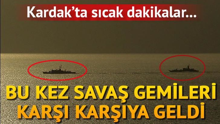 Türk ve Yunan savaş gemileri Kardak’ta karşı karşıya geldi