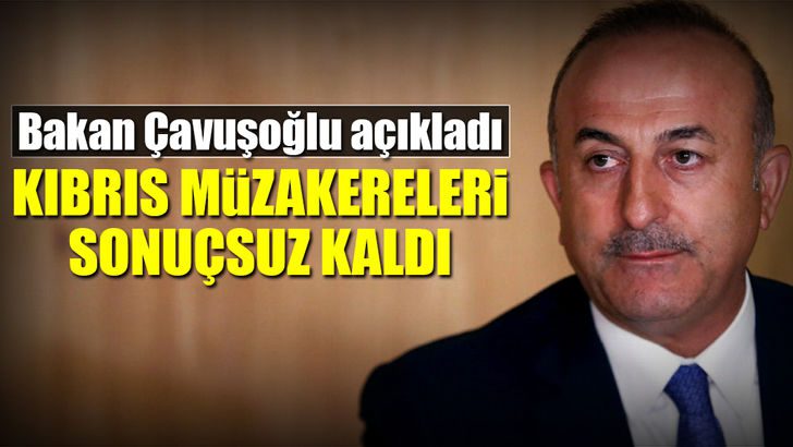 Kıbrıs müzakereleri sonuçsuz kaldı