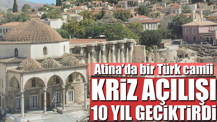 Atina’nın en eski camisi restore edildi