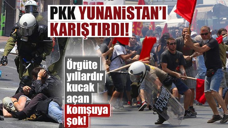 Yunanistan’da PKK’lılar ortalığı karıştırdı