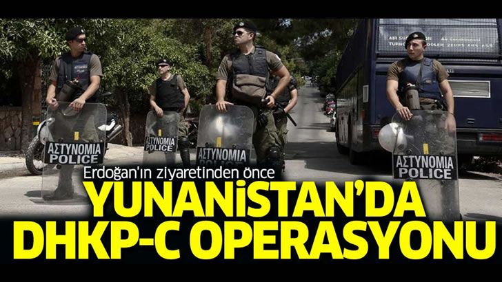 Cumhurbaşkanı Erdoğan’ın ziyareti öncesi Atina’da operasyon