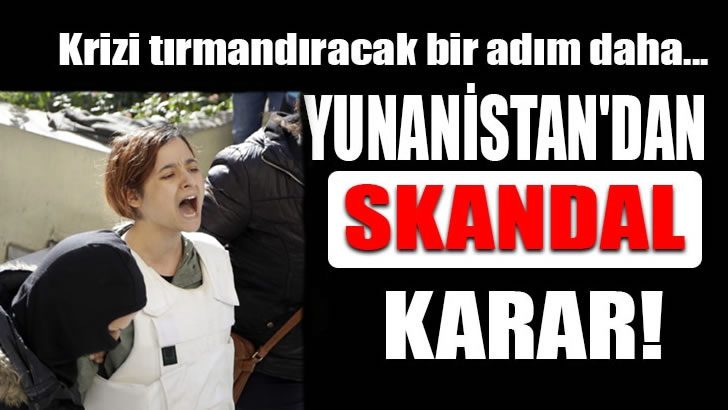 Yunanistan bir DHKP-C’linin iade talebini daha reddetti!