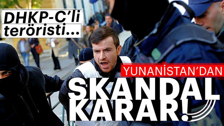 Yunanistan’dan skandal DHKP-C kararı