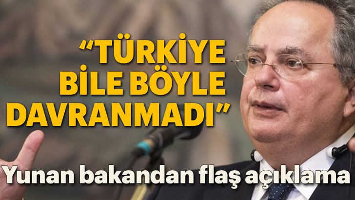 Yunan bakan: Türkiye bile böyle davranmadı